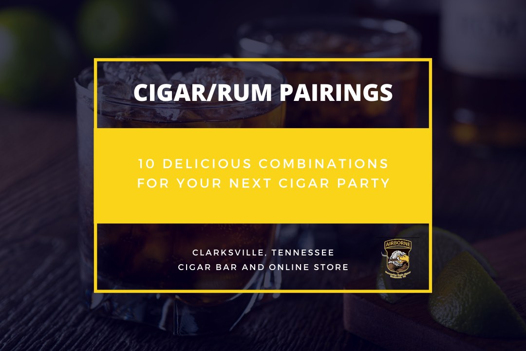 What To Pair With Cigars And Rum: 7 Delicious Combinations For Your Next Cigar Party